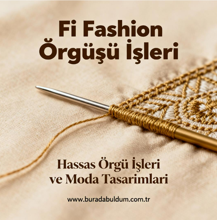 Fi Fashion El Örgü Ürünler